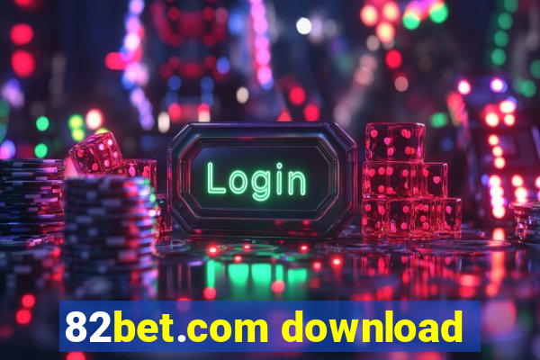 82bet.com download